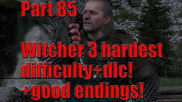 Witcher 3 Part 85 hardest difficulty+good endings! Full playthrough with live commentary!