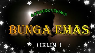 Bunga Emas IKLIM Karaoke version