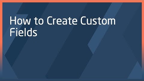 How to Create Custom Fields for Standard Accounts