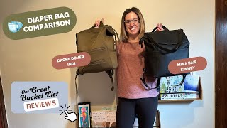 Dagne Dover Indi VS. Mina Baie Kinney Diaper Bag Review