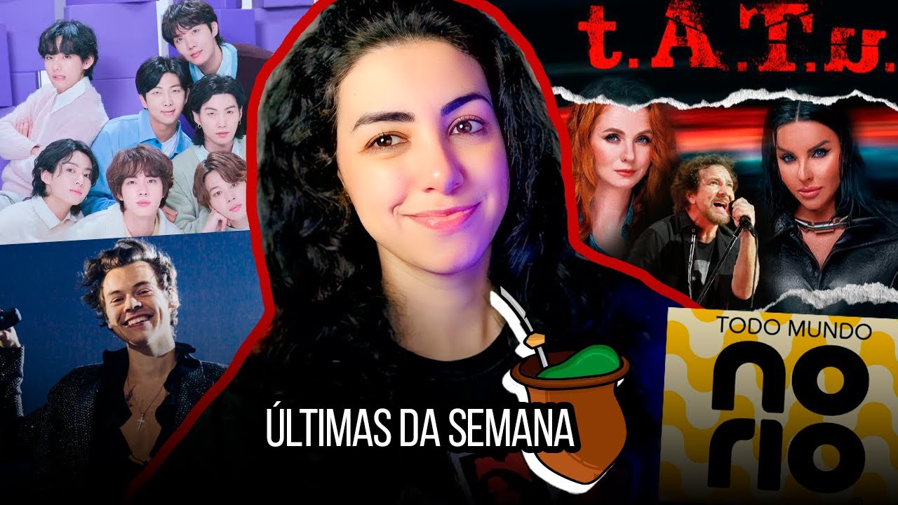 PEARL JAM, BTS E HARRY STYLES podem vir ao BRASIL, RUMORES DE COPACABANA E t.A.T.u. EM SP