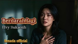Berdarah Lagi  Elvy Sukaesih  Cover Dangdut  Senada 