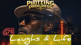 Plotting Progress Podcast #76 Laughs &amp; Life w/ Comedian D. Bowden