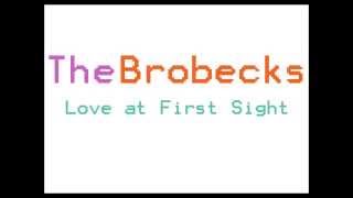 The Brobecks- Love at First Sight (Lyrics) chords