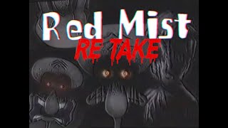 Red Mist Re-Take ANALYSIS
