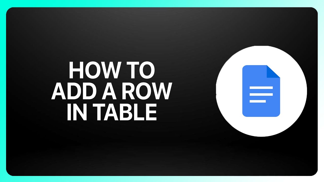 How To Add A Row In Google Docs Table ! Tutorial - YouTube