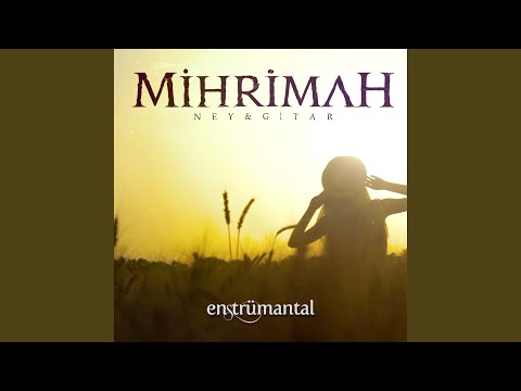 Mihrimah Ney Gitar Version