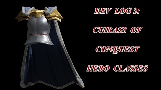 Dev Log 3: Hero Class System For Cuirass of Conquest
