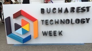 Bucharest Technology Week - descopera gadget-urile care iti vor schimba viata in viitor