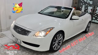 Em Mui Trần INFINITI G37 CONVERTIBLE 2010 V6 3.7 Siêu Hiếm Cực Đẹp Sưu Tầm. Thạnh Văn Phú 0936666397