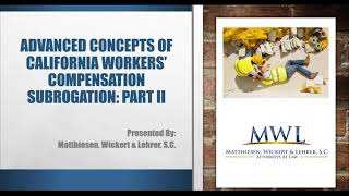 Advanced Concepts In California Workers' Compensation Subrogation