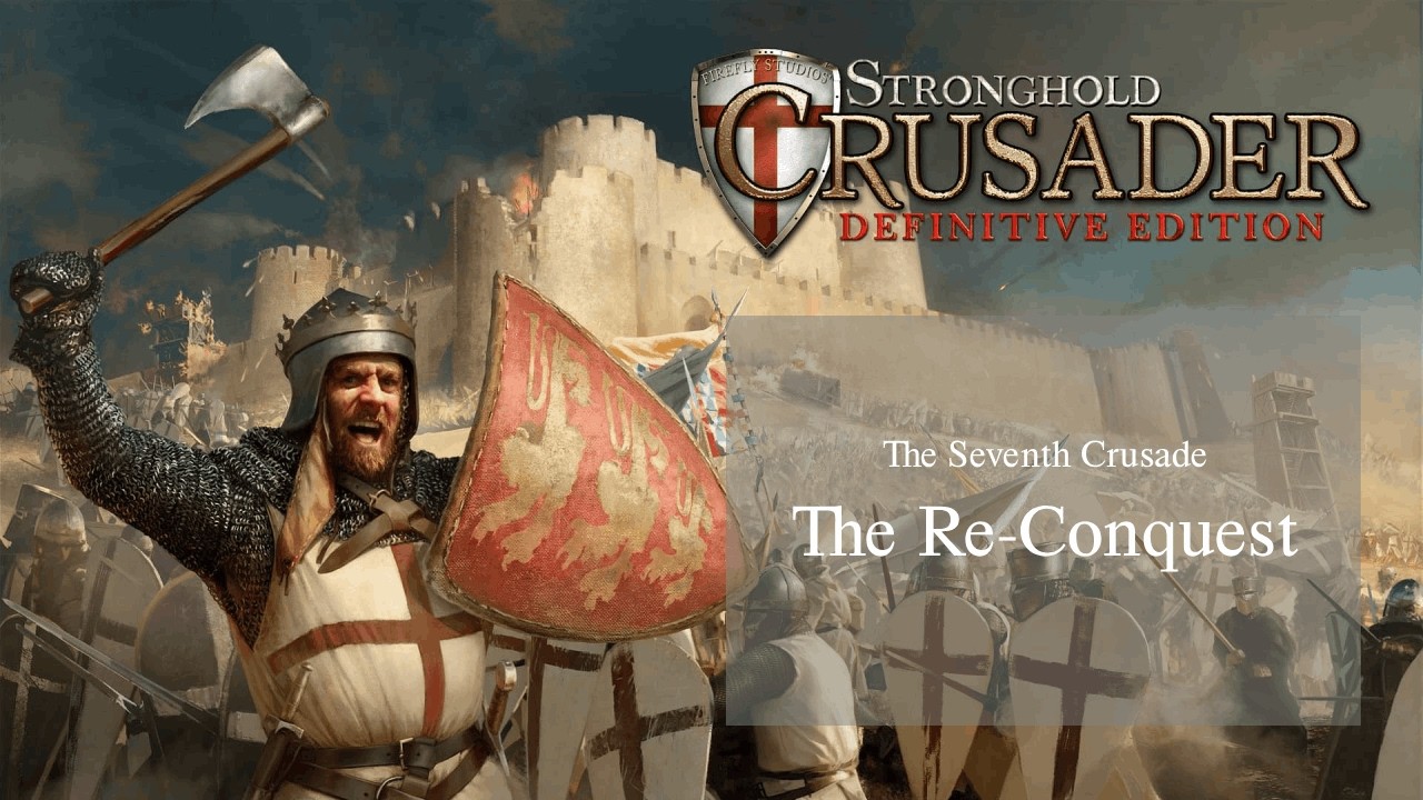 Stronghold Crusader Definitive Edition - Campaign 6 Mission 5