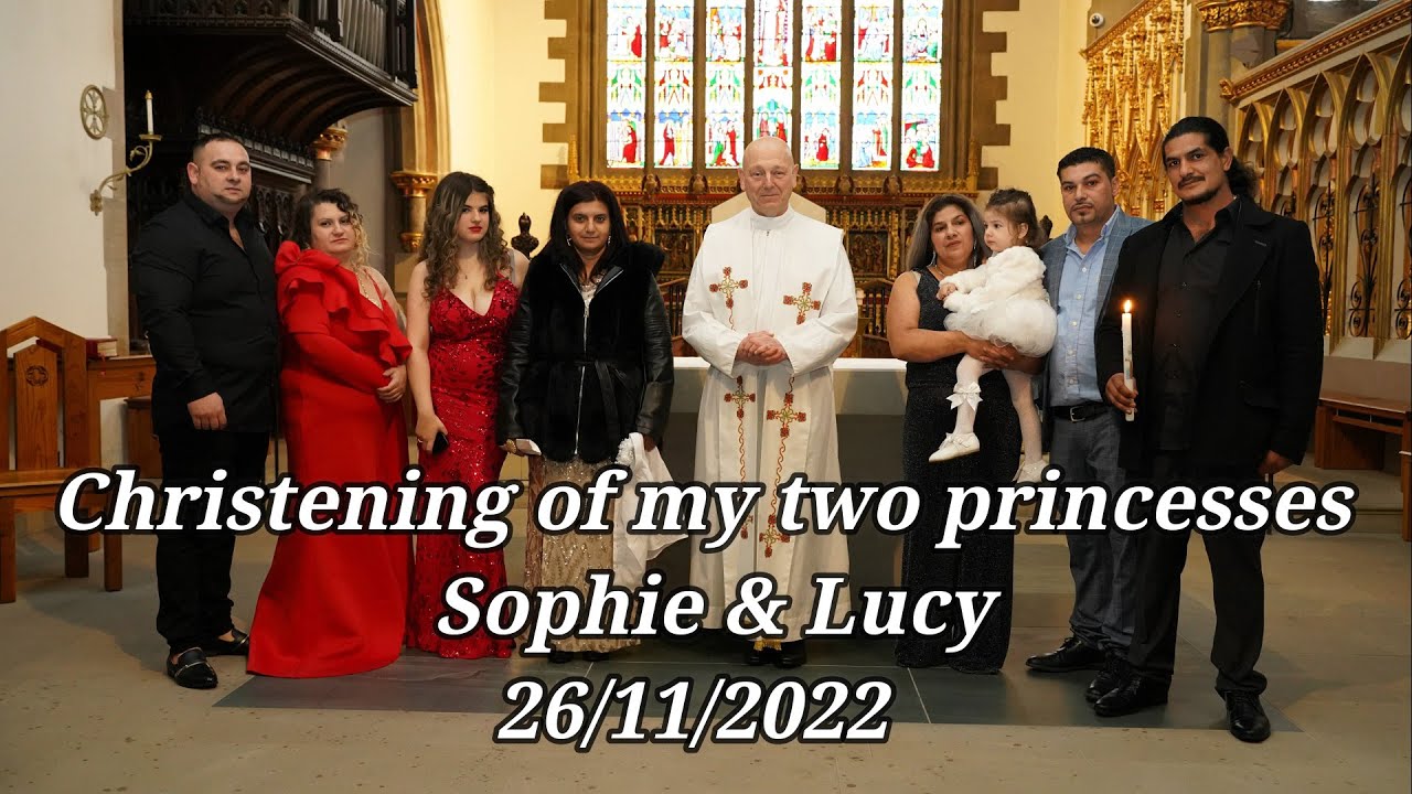 Christening of my two Princesses  Sophie & Lucy 26/11/2022