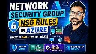 5. Azure Network Security Group (NSG) Explained | What is NSG &amp; How to Apply NSG