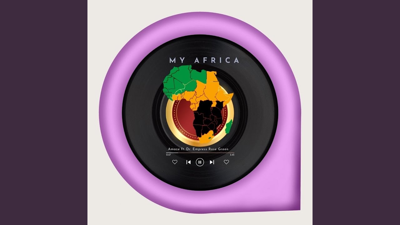 My Africa (feat. Dr. Empress Rose Green)