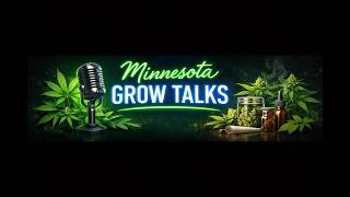 Roots and Revolutions: Cannabis Genetics, Cultivation, the Road Ahead | Minnesota Grow Talks S3E2