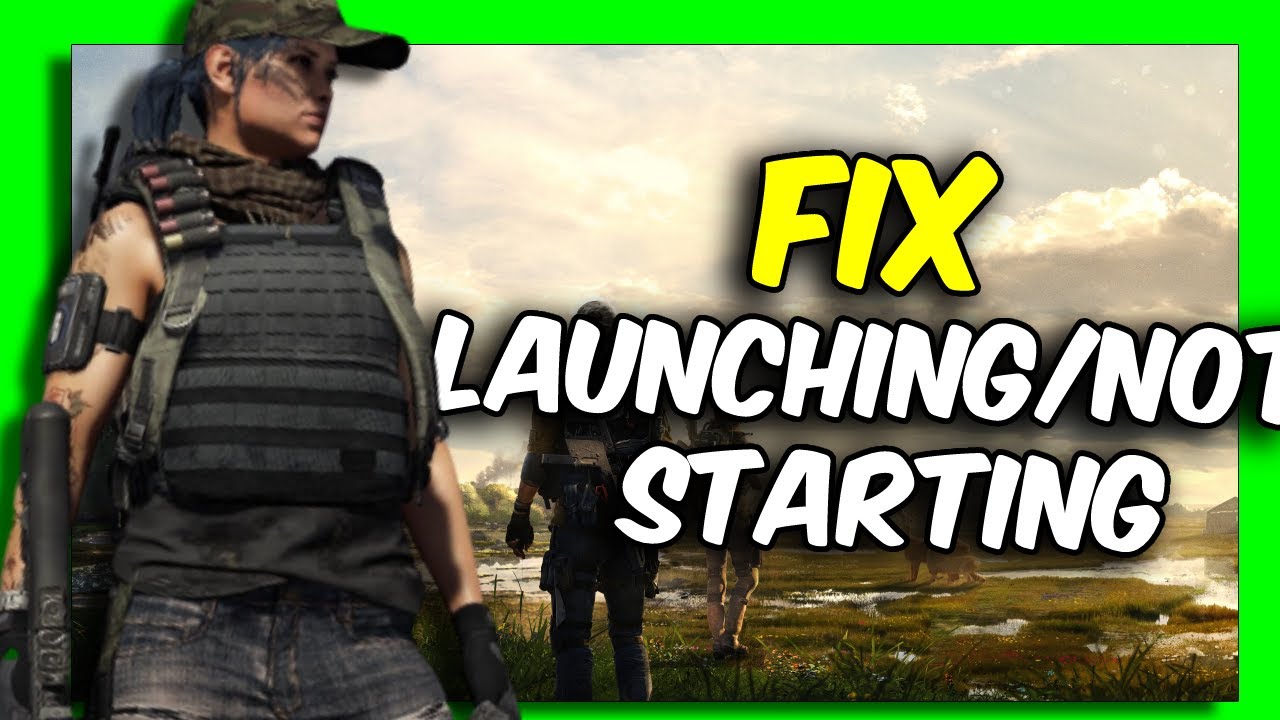 Division 2 -  How To Fix Launching/Not Starting