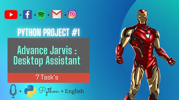 Project 1: Iron Man Jarvis AI Desktop Voice Assistant | Python Tutorials For Absolute Beginners