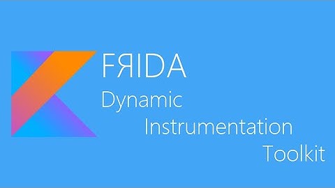 FЯIDA - Dynamic Instrumentation Toolkit - Setting up your Android device