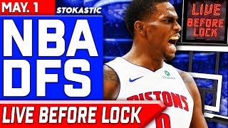 NBA DFS Live Before Lock (Thursday 5/1/25) | DraftKings &amp; FanDuel NBA Lineups