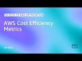 AWS Cost Efficiency Metrics I The Keys to AWS Optimization | S16 E2