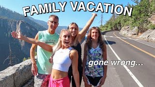 FAMILY VACATION GONE WRONG *we got into a fight*