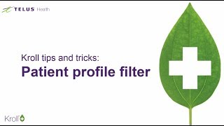 Kroll tips and tricks: patient profile filter