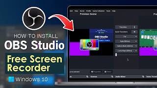 How to Install OBS Studio on Windows 10 PC | Free Screen Recorder
