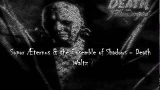 Vignette de la vidéo "Sopor Aeternus & the Ensemble of Shadows - Death Waltz (Sub Español / Inglés/ Lyrics)"