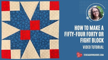 54 40 or Fight quilt block variation - video tutorial