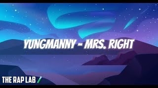 Yung Manny - Mrs. Right (Lyrics)
