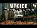 This is mexico  overland travel documentary