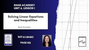 SAT.6.1.Basic: Solving Linear Equations and Inequalities, page 102