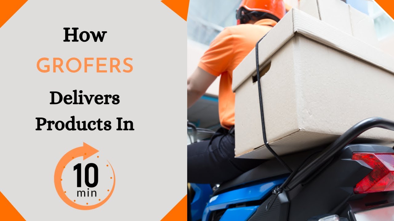 How Grofers delivers it's products in 10 min