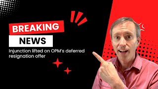 Breaking News: Injunction Lifted on Buyout Offer for Federal Employees