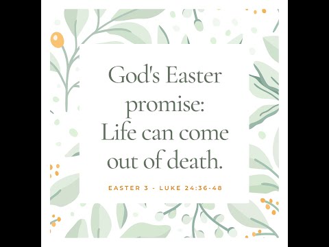 Easter 3 April 18, 2021