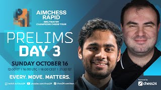 Champions Chess Tour: Aimchess Rapid | Day 3 | Commentary by David, Jovanka, Kaja &amp; Lawrence