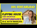  cmo encontrar oportunidades 30 de rentabilidadflipping houses