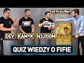 QUIZ WIEDZY O FIFIE Z KAMYKIEM, N3JXIOMEM I DEVEM!