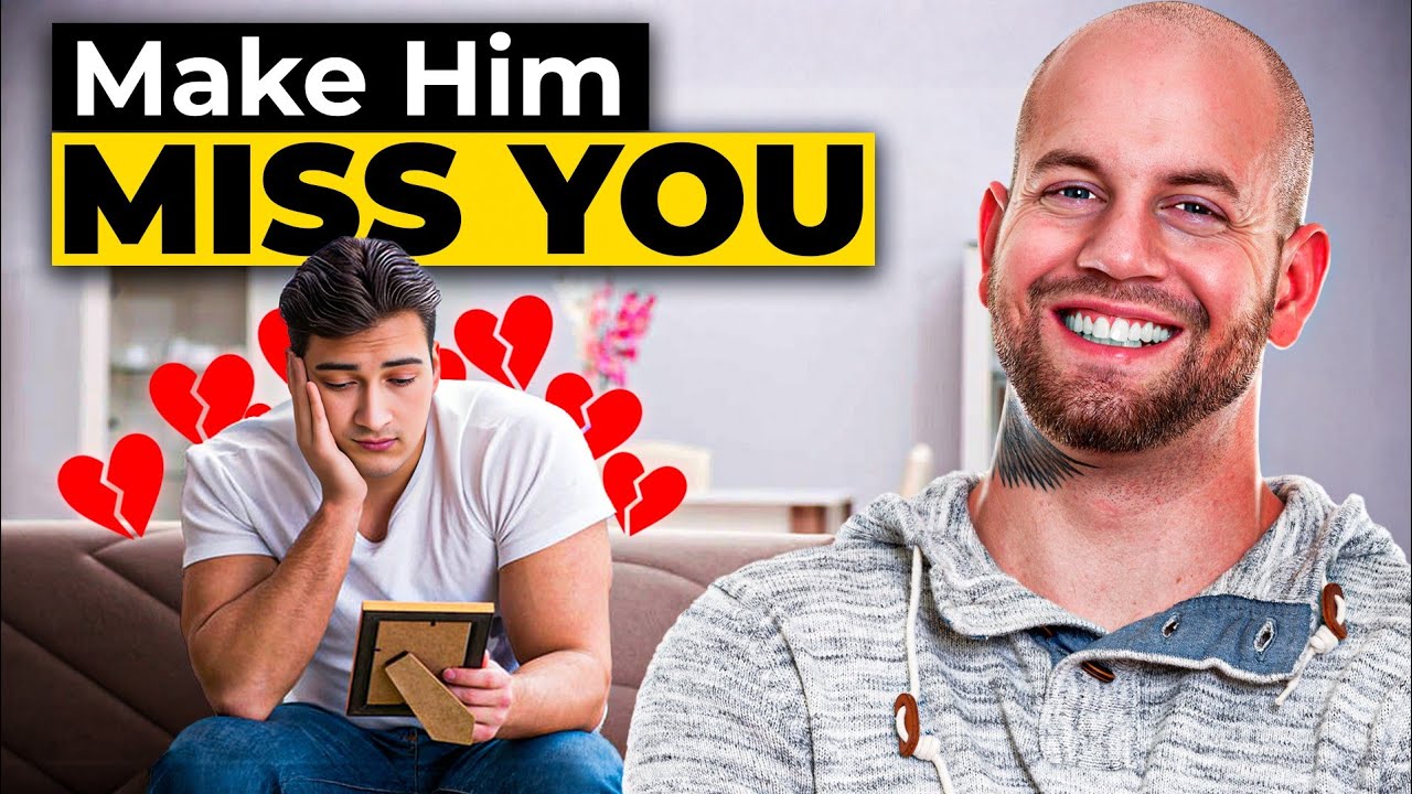 How to Make a Man MISS YOU - YouTube