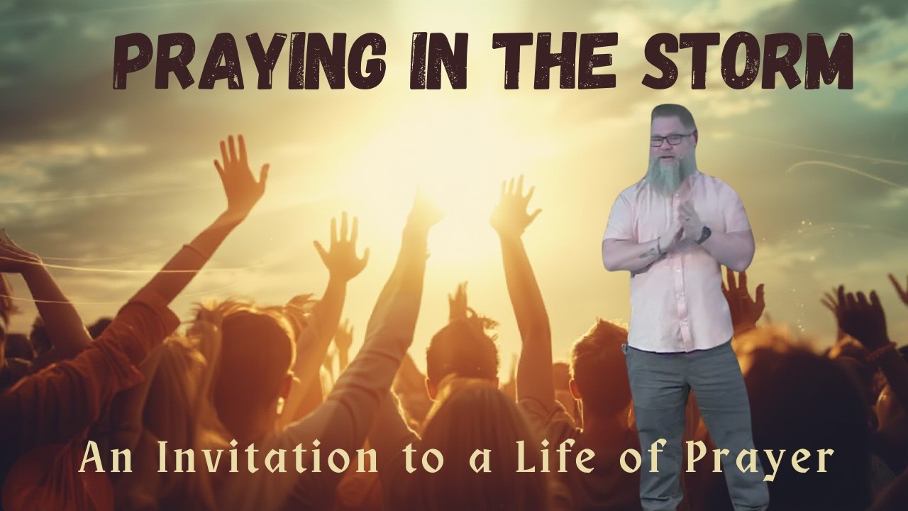 Praying in the Storm