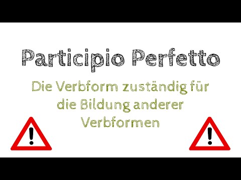 Partizip Perfekt - Zuständig für die Bildung weiterer Verbformen | Italienisch #easygoing