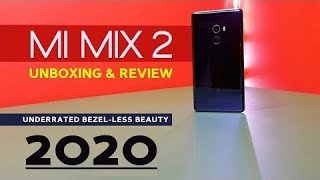 The Bezel-less Phone Unboxing | 2020 | Mi Mix 2 🔥🔥
