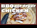 Air Fryer BBQ Chicken
