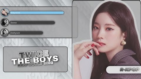 How Would TWICE Sing ‘The Boys’ by Girls Generation - Line Distribution (Color Coded)