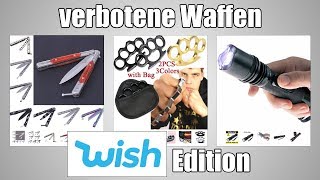 Wish - Verbotene Waffen Legal Bestellen?