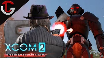 Advent to Galactic Empire - Part 23:  XCOM 2 WAR OF THE CHOSEN