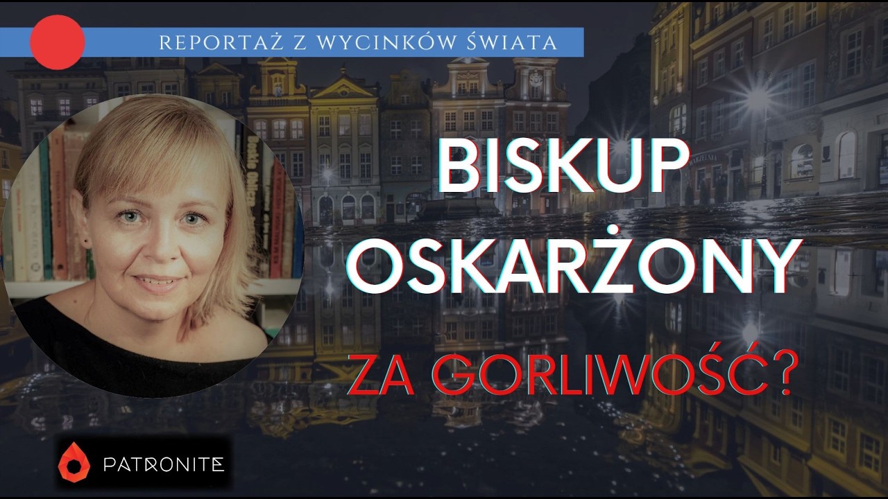 Biskup oskarżony za gorliwość