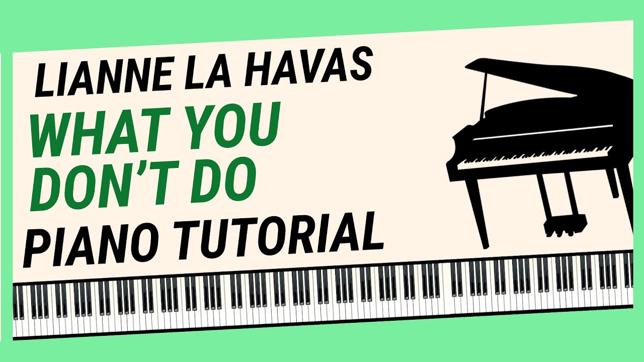 How To Play "What You Don't Do" - Piano Tutorial (Lianne La Havas)