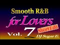 Smooth R&B Mix 7 (90